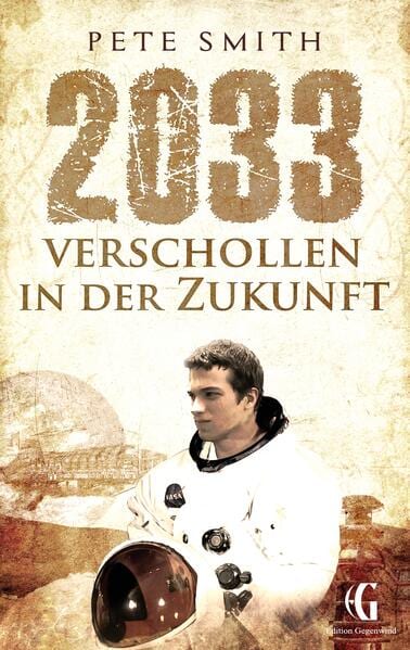 2033 – Verschollen in der Zukunft