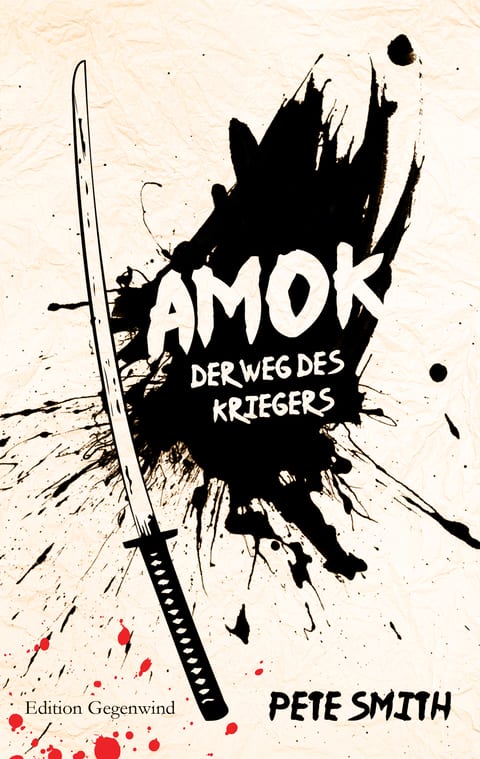 Amok – Der Weg des Kriegers